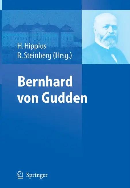 Bernhard Von Gudden (English, Hanns Hippius | Reinhard Steinberg)