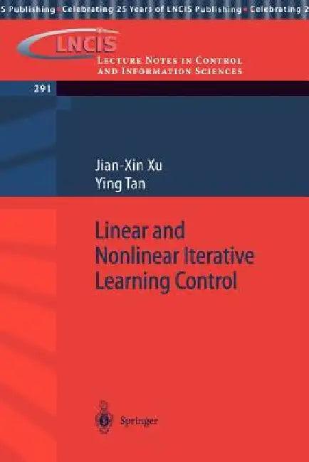 Linear and Nonlinear Iterative Learning Control (English, Jian-Xin Xu | Ying Tan)