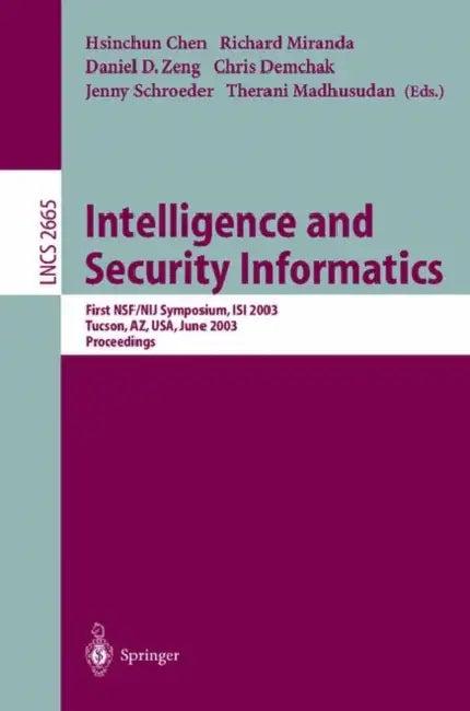 Intelligence and Security Informatics (English, Hsinchun Chen | Richard Miranda | Daniel D. Zeng)