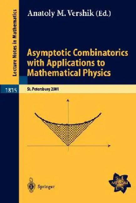 Asymptotic Combinatorics with Applications to Mathematical Physics (English, Anatoly M. Vershik)