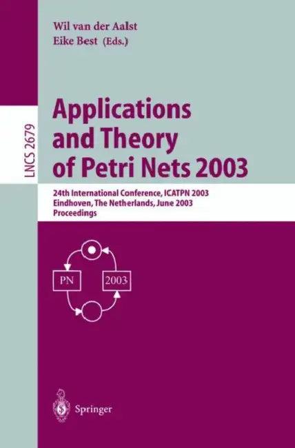 Applications and Theory of Petri Nets 2003 (English, Wil Van Der Aalst | Eike Best)