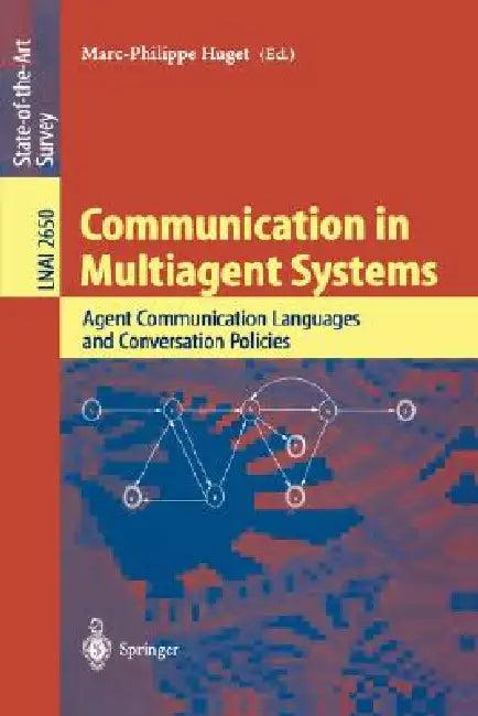 Communication in Multiagent Systems (English, Marc-Phillipe Huget)