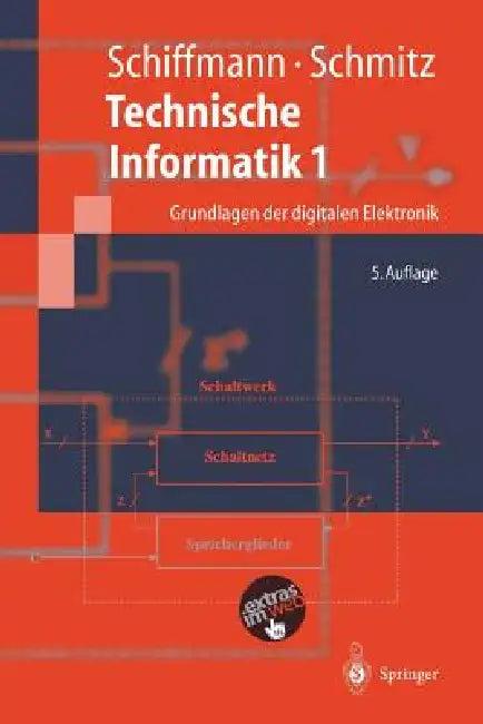 Technische Informatik 1 (English, Wolfram Schiffmann | Robert Schmitz)