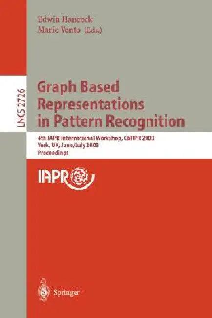 Graph Based Representations in Pattern Recognition (English, Edwin Hancock | Mario Vento)