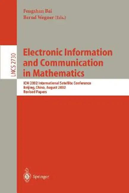 Electronic Information and Communication in Mathematics (English, Fengshan Bai | Bernd Wegner)