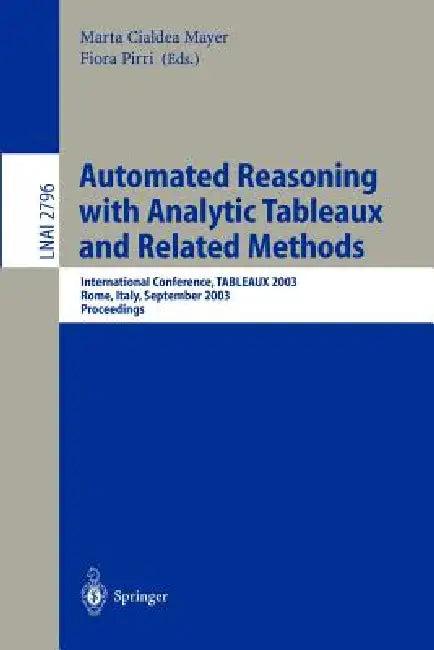 Automated Reasoning with Analytic Tableaux and Related Methods (English, Marta Cialdea Mayer | Fiora Pirri)