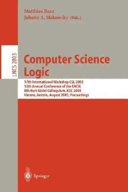 Computer Science Logic (English, Matthias Baaz | Johann M. Makowsky)