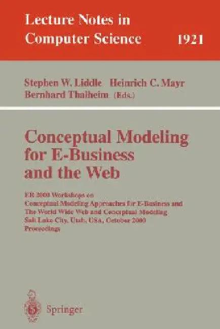 Conceptual Modeling for E-Business and the Web (English, Stephen W. Liddle | Heinrich C. Mayr | Bernhard Thalheim)