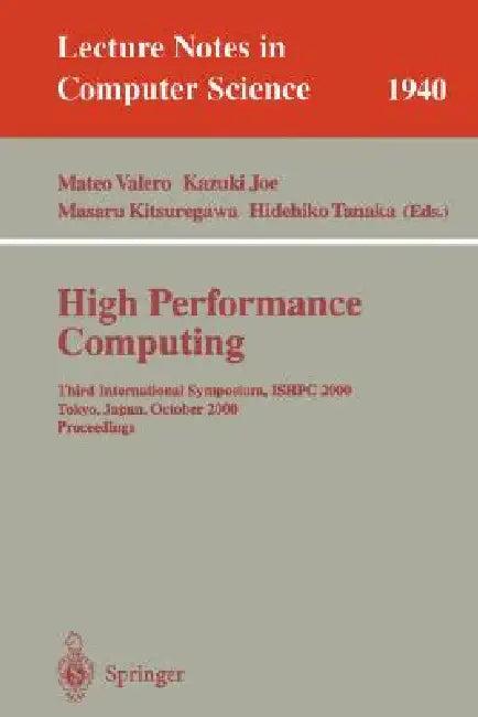 High Performance Computing (English, Mateo Valero | Kazuki Joe | Masaru Kitsuregawa)