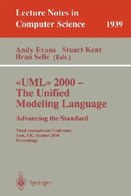 UML 2000 - The Unified Modeling Language (English, Andy Evans | Stuart Kent | Bran Selic)