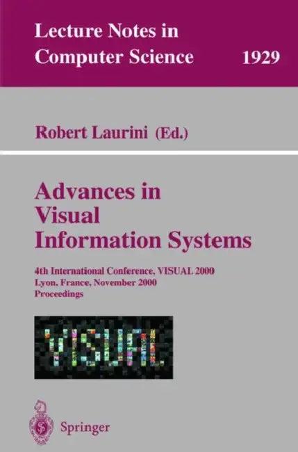 Advances in Visual Information Systems (English, Robert Laurini)