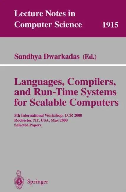 Languages, Compilers, and Run-Time Systems for Scalable Computers (English, Sandhya Dwarkadas)