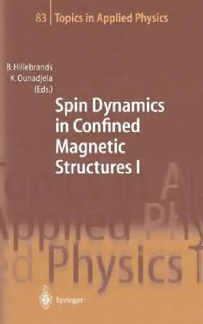 Spin Dynamics in Confined Magnetic Structures I (English, Burkard Hillebrands | Kamel Ounadjela)