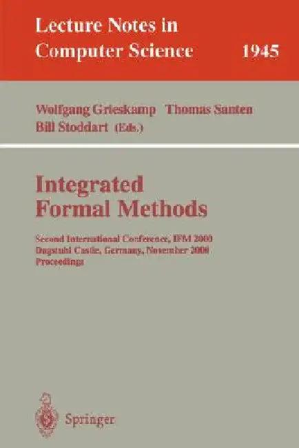 Integrated Formal Methods (English, Wolfgang Grieskamp | Thomas Santen | Bill Stoddart)