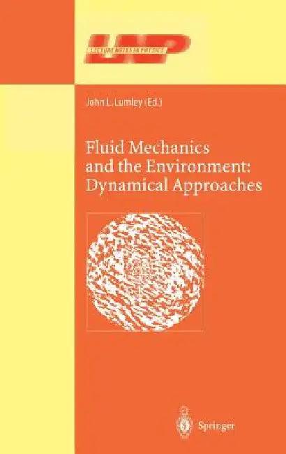 Fluid Mechanics and the Environment (English, John L. Lumley)