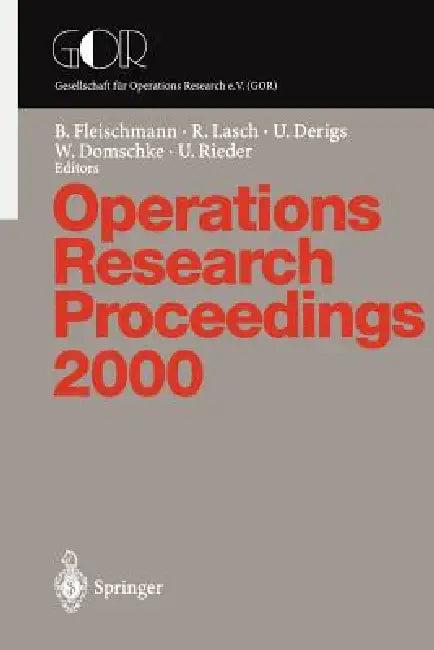 Operations Research Proceedings (English, B. Fleischmann | R. Lasch | U. Derigs)