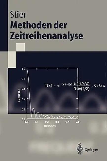 Methoden Der Zeitreihenanalyse (English, Winfried Stier)
