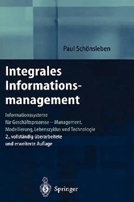 Integrales Informationsmanagement (English, Paul Schönsleben)