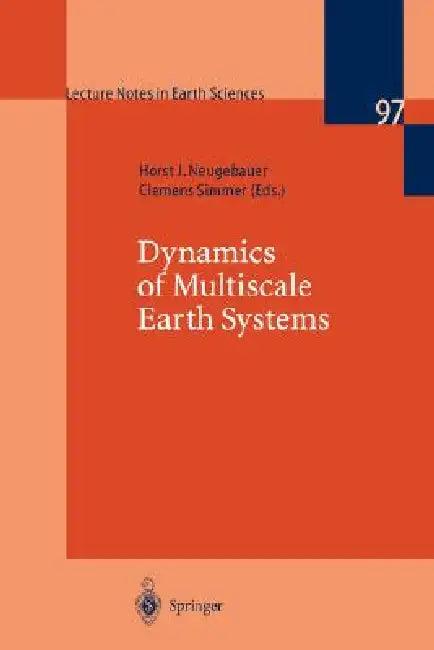 Dynamics of Multiscale Earth Systems (English, Horst J. Neugebauer | Clemens Simmer)