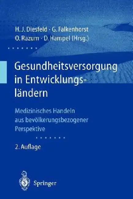 Gesundheitsversorgung in Entwicklungsländern (English, Hans-Jochen Diesfeld | Gerd Falkenhorst | Oliver Razum)