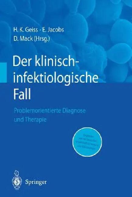 Der Klinisch-Infektiologische Fall (English, Heinrich K. Geiss | Enno Jacobs | Dietrich Mack)