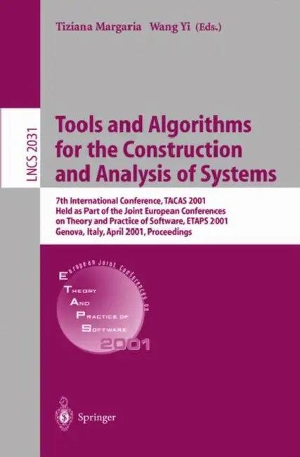 Tools and Algorithms for the Construction and Analysis of Systems (English, Tiziana Margaria | Wang Yi)