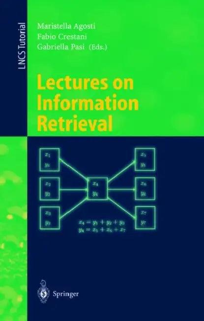 Lectures on Information Retrieval (English, Maristella Agosti | Fabio Crestani | Gabriella Pasi)