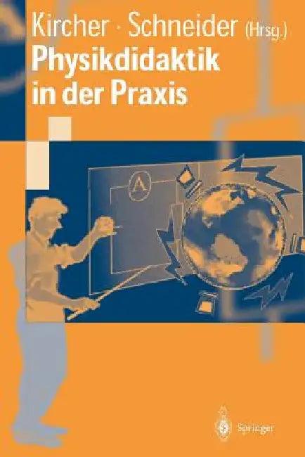 Physikdidaktik in Der PRAXIS (English, Ernst Kircher | Werner Schneider)