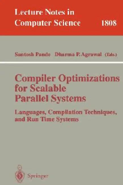 Compiler Optimizations for Scalable Parallel Systems (English, Santosh Pande | Dharma P. Agrawal)