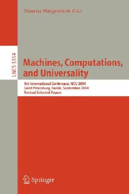 Machines, Computations, and Universality (English, Maurice Margenstern | Yurii Rogozhin)