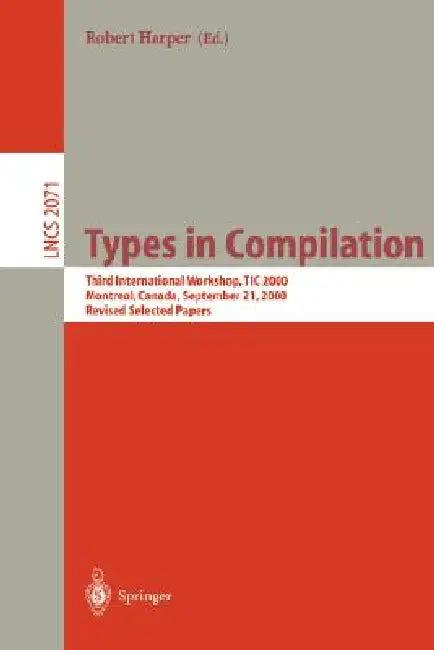 Types in Compilation (English, Robert Harper)