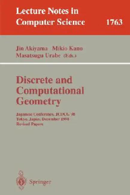Discrete and Computational Geometry (English, Jin Akiyama | Mikio Kano | Masatsugu Urabe)