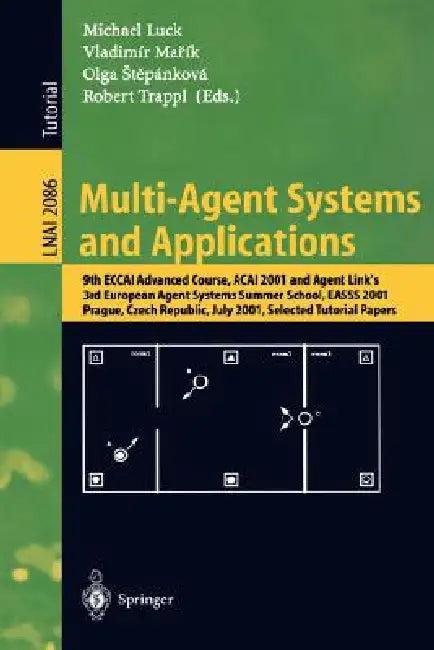 Multi-Agent Systems and Applications (English, Michael Luck | Vladimir Marik | Olga Stepankova)