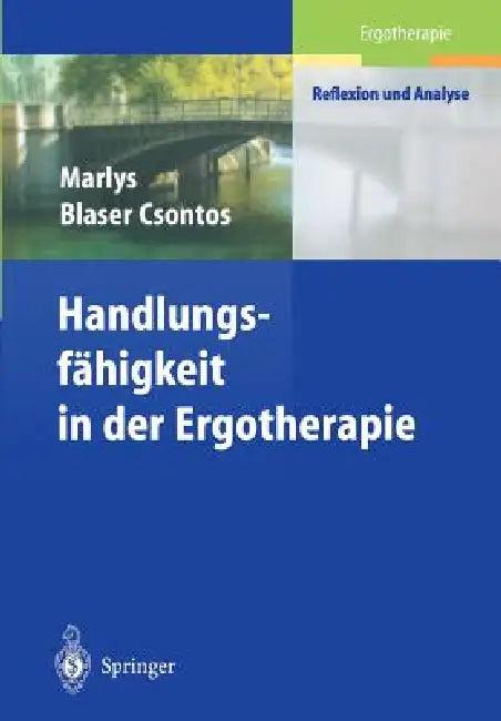 Handlungs-Fähigkeit in Der Ergotherapie (English, Marlys Blaser Csontos | István Csontos | Theresa Witschi)