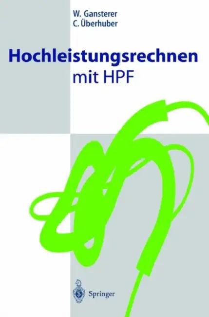 Hochleistungsrechnen Mit Hpf (English, W. Gansterer | C. Überhuber)
