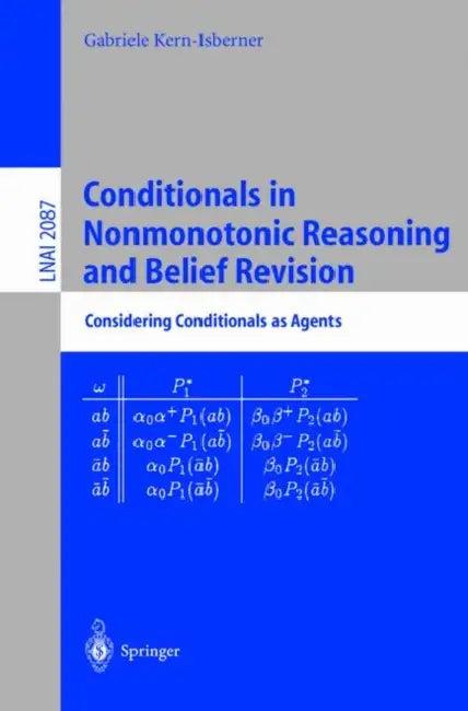 Conditionals in Nonmonotonic Reasoning and Belief Revision (English, Gabriele Kern-Isberner)