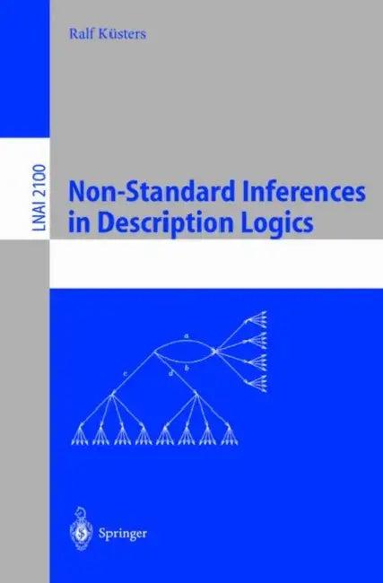 Non-Standard Inferences in Description Logics (English, Ralf Küsters)