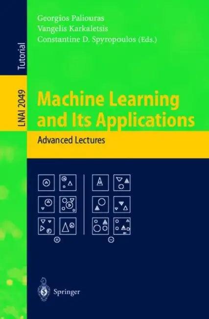 Machine Learning and Its Applications (English, Georgios Paliouras | Vangelis Karkaletsis | Constantine D. Spyropoulos)