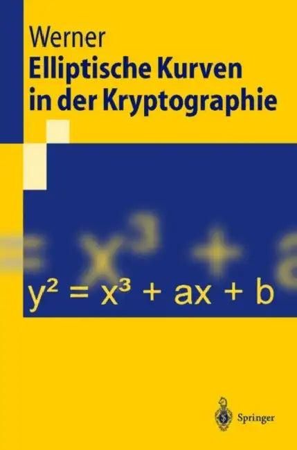 Elliptische Kurven In der Kryptographie (English, Annette Werner)