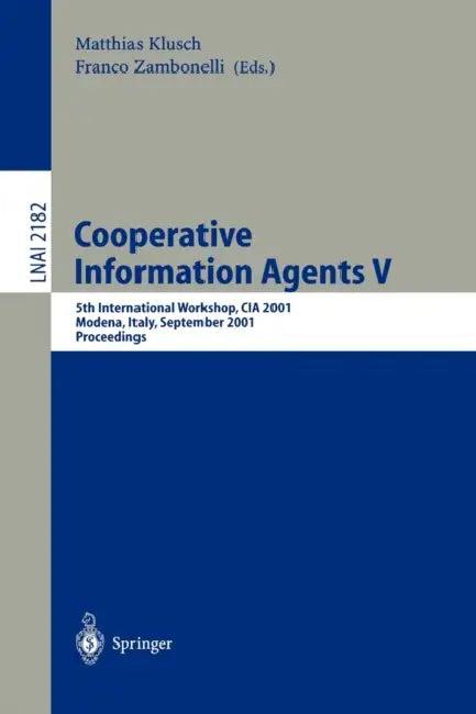 Cooperative Information Agents V (English, Matthias Klusch | Franco Zambonelli)