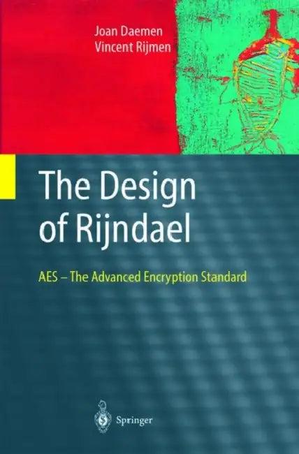The Design of Rijndael (English, Joan Daemen | Vincent Rijmen)
