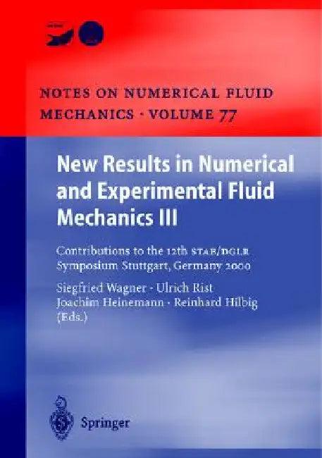 New Results in Numerical and Experimental Fluid Mechanics III (English, Siegfried Wagner | Ulrich Rist | Hans-Joachim Heinemann)