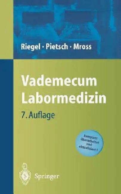Vademecum Labormedizin (English, H. -U Koch | Michael Pietsch | Helge Riegel)