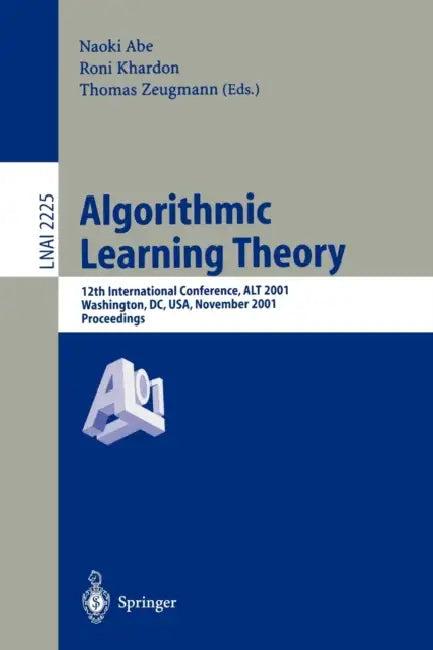 Algorithmic Learning Theory (English, Naoki Abe | Roni Khardon | Thomas Zeugmann)