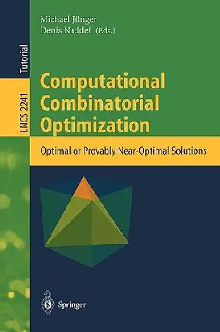 Computational Combinatorial Optimization (English, Michael Jünger | Denis Naddef)