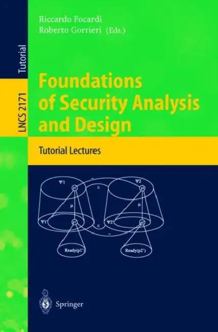 Foundations of Security Analysis and Design (English, Riccardo Focardi | Roberto Gorrieri)