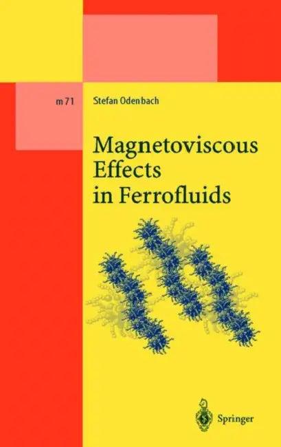 Magnetoviscous Effects in Ferrofluids (English, Stefan Odenbach)
