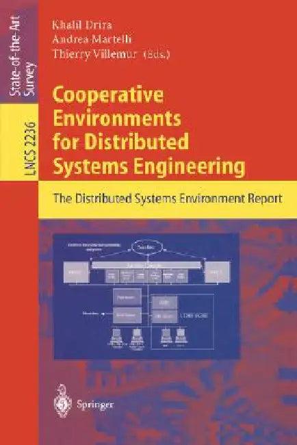 Cooperative Environments for Distributed Systems Engineering (English, Khalil Drira | Andrea Martelli | Thierry Villemur)