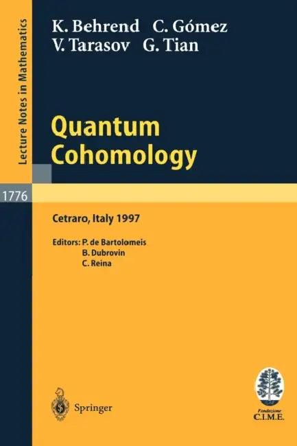 Quantum Cohomology (English, K. Behrend | P. de Bartolomeis | C. Gomez)