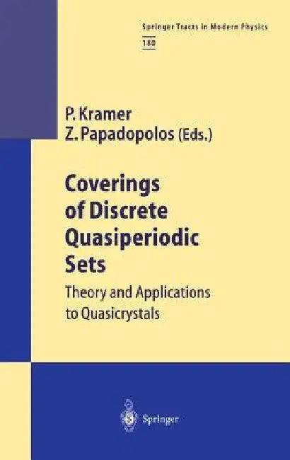 Coverings of Discrete Quasiperiodic Sets (English, Peter Kramer | Zorka Papadopolos)